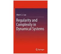 Regularity And Complexity In Dynamical Systems