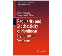 Regularity And Stochasticity Of Nonlinear Dynamical Systems