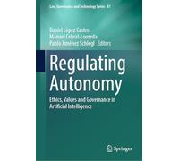 Regulating Autonomy: Ethics, Values and Governance in Artificial Intelligence