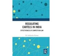Regulating Cartels In India