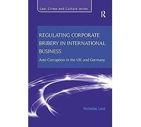 Regulating Corporate Bribery In International Business