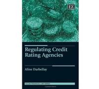 Regulating Credit Rating Agencies (Elgar Financial Law Series) - [Livre en VO] Aline Darbellay (Auteur)