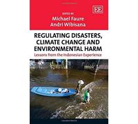 Regulating Disasters, Climate Change And Environmental Harm