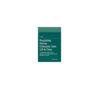 Regulating Human Embryonic Stem Cell In China