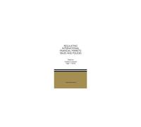 Regulating International Financial Markets: Issues And Policies