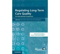 Regulating LongTerm Care Quality Vincent Brown University Mor, Leone Rhode Island , Maresso Tiziana London School Of Economics And Political Science , Anna London School Of Economics And Political Sci