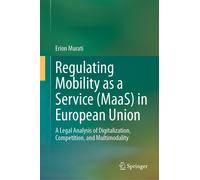 Regulating Mobility As A Service (Maas) In European Union