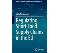 Regulating Short Food Supply Chains in the Eu