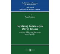 Regulating technological driven finance. Activities, subjects and supervision in the digital era
