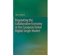 Regulating The Collaborative Economy In The European Union Digital Single Market