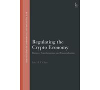 Regulating The Crypto Economy: Business Transformations And Financialisation
