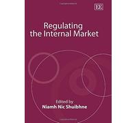 Regulating The Internal Market