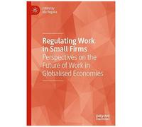 Regulating Work In Small Firms