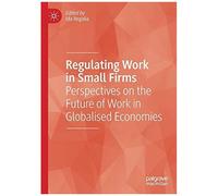 Regulating Work In Small Firms
