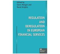 Regulation And Deregulation In European Financial Services
