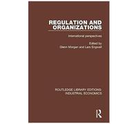 Regulation And Organizations : International Perspectives