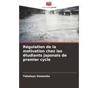 Régulation de la motivation chez les étudiants japonais de premier cycle