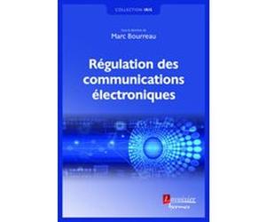 Régulation des communications électroniques Nicolas Puech (Auteur), Marc Bourreau (Auteur)