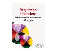 Régulation Financière Internationale, Européenne Et Française