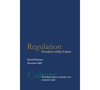 Regulation: Freedom within Limits: The balance between individual and community rights