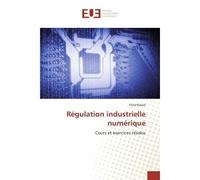 Régulation industrielle numérique - Fèrid Bélaïd - Universitaires Europeennes - broché - Essai