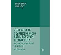 Regulation Of Cryptocurrencies And Blockchain Technologies