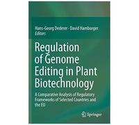Regulation Of Genome Editing In Plant Biotechnology