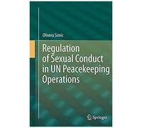 Regulation Of Sexual Conduct In Un Peacekeeping Operations