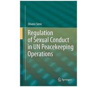 Regulation Of Sexual Conduct In Un Peacekeeping Operations