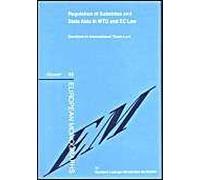 Regulation Of Subsidies And State Aids In Wto And Ec Law: Conflicts In International Trade Law