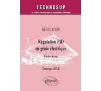 Régulation PID en génie électrique : Étude de cas