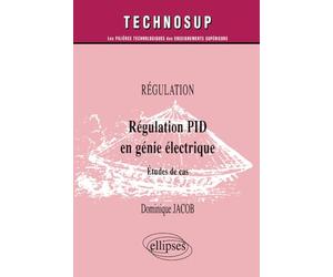 Régulation PID en génie électrique : Étude de cas