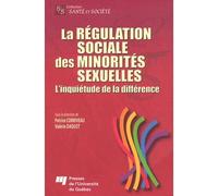 Regulation sociale des minorites sexuelles L'inquiétude de la différence - Patrice Corriveau - Presses Universite Du Quebec - broché - Etude