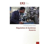 Régulation & Systèmes Asservis - Léonard Kabeya Mukeba Yakasham - Universitaires Europeennes - broché - Etude