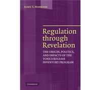 Regulation through Revelation - Hamilton James T. Duke University North Carolina - Cambridge University Press - Livre en Anglais - Paperback Hamilton James T. Duke University North CarolinaHamilton Ja