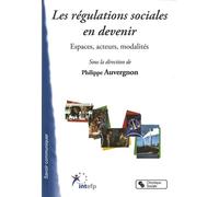 Regulations sociales en devenir (les) - Philippe Auvergnon - Chronique Sociale - broché - Essai