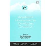 Regulatory Governance in Developing Countries, The CRC Series on Competition, Regulation and Development Martin Minogue, Martin Minoque (Auteur)