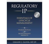 Regulatory IP Essentials of Lifecyle Management