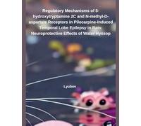 Regulatory Mechanisms of 5-hydroxytryptamine 2C and N-methyl-D-aspartate Receptors in Pilocarpine-Induced Temporal Lobe Epilepsy in Rats: Neuroprotective Effects of Water Hyssop
