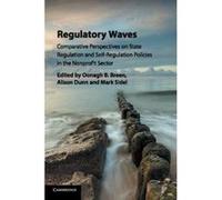 Regulatory Waves: Comparative Perspectives on State Regulation and Self-Regulation Policies in the Nonprofit Sector - [Version Originale] Inconnu (Auteur)
