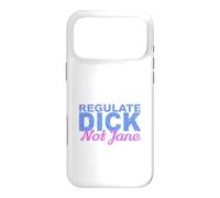 Réguler D Not Jane Feminist Rights Citation Pro Choice Coque pour iPhone 17 Pro Max