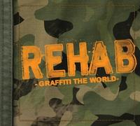 Rehab Graffiti the World (CD)