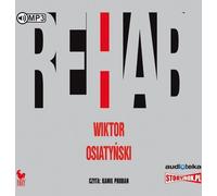 Rehab - Wiktor Osiatyński (Hörbuch auf Polnisch)