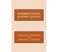 Rehabilitating Juvenile Justice