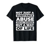 Réhabilitation Assistance Sociale - Social Toxicomanie T-Shirt