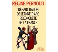 Réhabilitation de Jeanne d'Arc, reconquête de la France