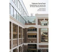 Réhabilitation de l'ancien site de l'école Télécom Paristech - Christophe Catsaros - Archibooks - broché - Monographie
