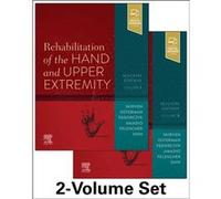 Rehabilitation of the Hand and Upper Extremity 2Volume Set by Eon K Shin Terri M. Skirven A. Lee Osterman Jane Fedorczyk Sheri Felder Eon K Shin (Auteur)