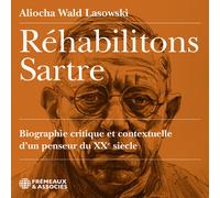 Rehabilitons Sartre Biographie Critique Et