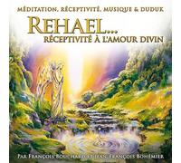 Rehael. Réceptivité à l'amour Divin [Import]